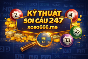 Kỹ Thuật Soi Cầu 247