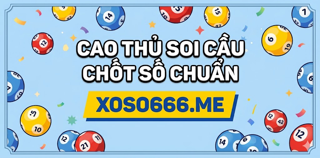 Cao Thủ Soi Cầu Chốt Số Chuẩn