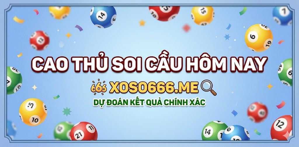 Cao thủ soi cầu hôm nay