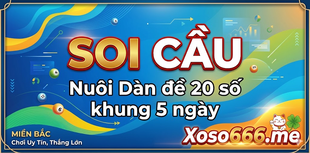Nuôi Dàn Đề 20 Số Khung 5 Ngày