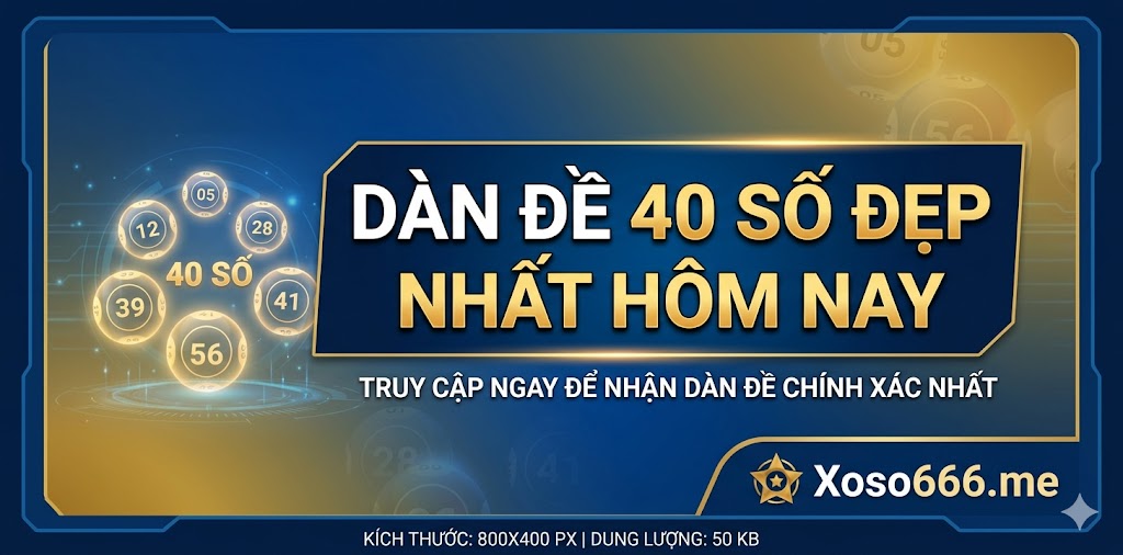 Dàn Đề 40 Số