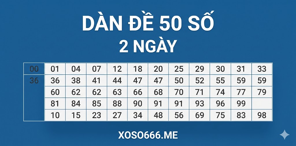 Dàn Đề 50 Số 2 Ngày