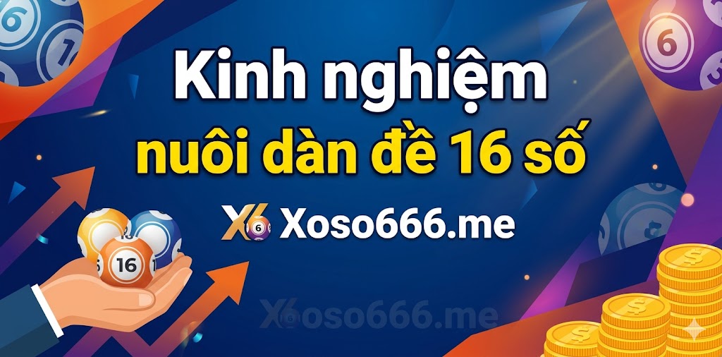Nuôi dàn đề 16 số