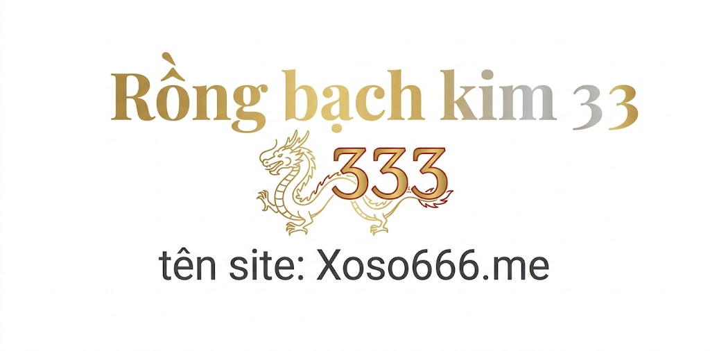 Rồng Bạch Kim 333