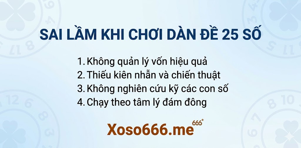 Những sai lầm cần tránh khi chơi dàn đề 25 số