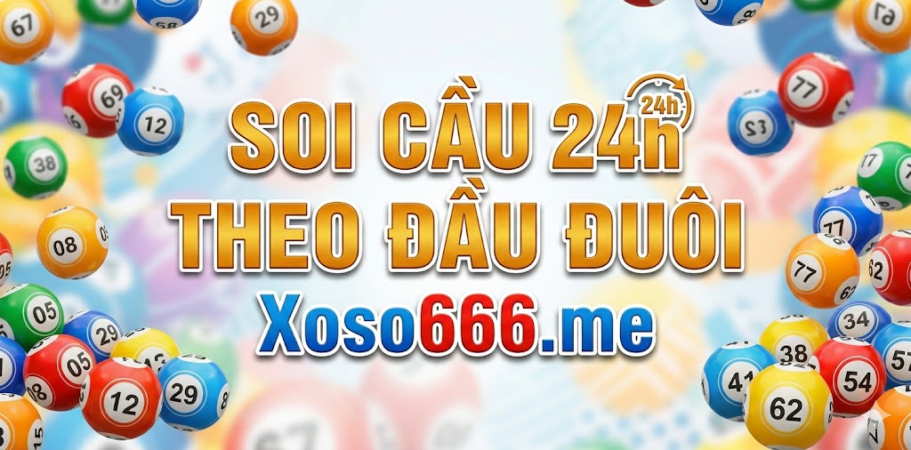 Soi cầu theo đầu đuôi biến động