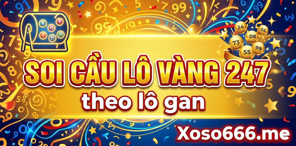 Soi cầu lô vàng 247